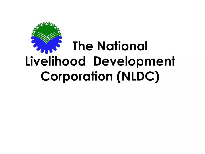 the national livelihood development corporation nldc