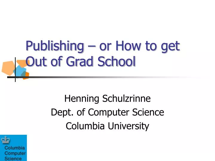 publishing or how to get out of grad school