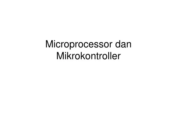 microprocessor dan mikrokontroller