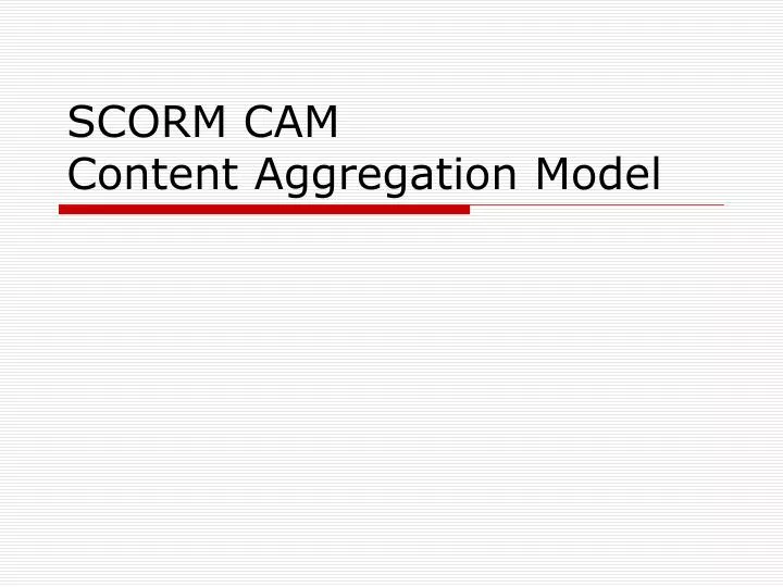 scorm cam content aggregation model