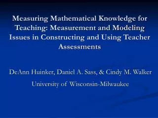 DeAnn Huinker, Daniel A. Sass, &amp; Cindy M. Walker University of Wisconsin-Milwaukee