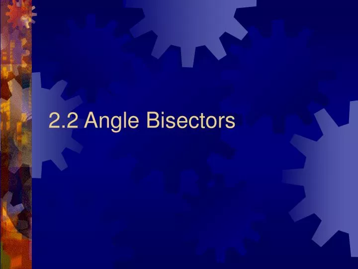 2 2 angle bisectors