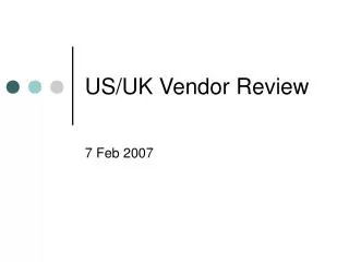 US/UK Vendor Review