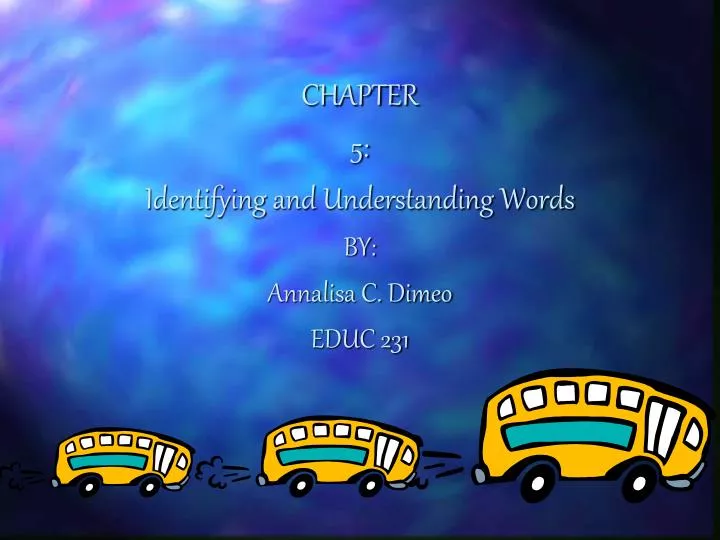 chapter 5 identifying and understanding words by annalisa c dimeo educ 231