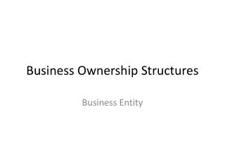 Business Ownership Structures