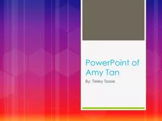 PowerPoint of Amy Tan