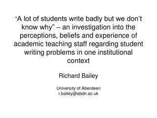 Richard Bailey University of Aberdeen r.bailey@abdn.ac.uk