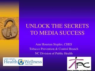 UNLOCK THE SECRETS TO MEDIA SUCCESS