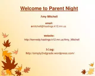 Welcome to Parent Night A my Mitchell email: a mitchell@hastings.k12.mn? w ebsite:
