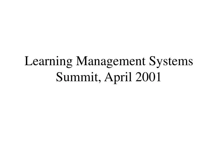 learning management systems summit april 2001