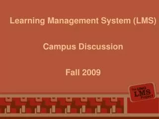 Learning Management System (LMS) Campus Discussion Fall 2009