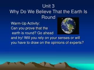 Unit 3 Why Do We Believe That the Earth Is Round