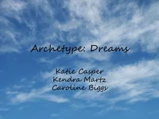Archetype: Dreams