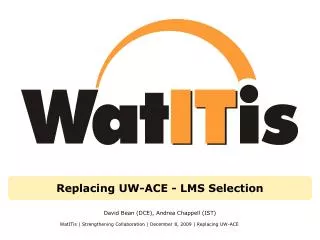 Replacing UW-ACE - LMS Selection