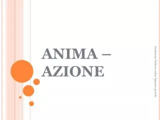 anima azione