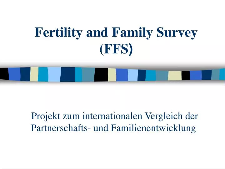 fertility and family survey ffs