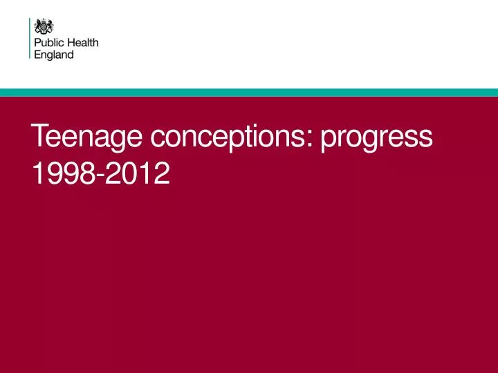 teenage conceptions progress 1998 2012