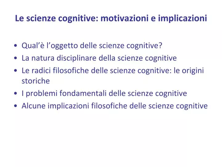 le scienze cognitive motivazioni e implicazioni