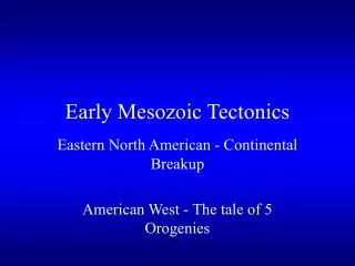 Early Mesozoic Tectonics
