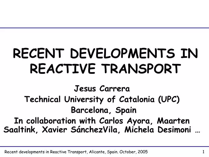 recent developments in reactive transport