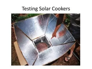 Testing Solar Cookers