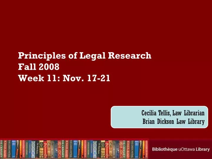 principles of legal research fall 2008 week 11 nov 17 21