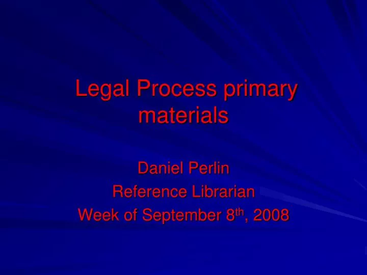 legal process primary materials