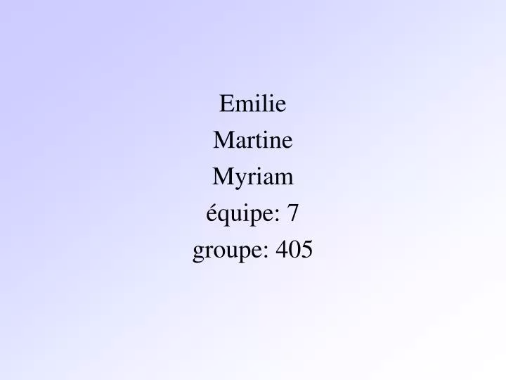 emilie martine myriam quipe 7 groupe 405