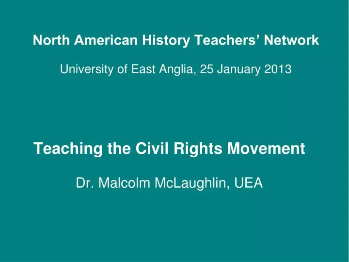 teaching the civil rights movement dr malcolm mclaughlin uea