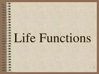 Life Functions