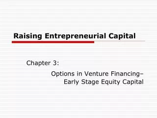 Raising Entrepreneurial Capital