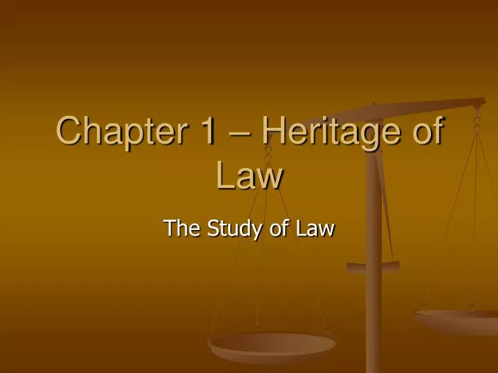 chapter 1 heritage of law