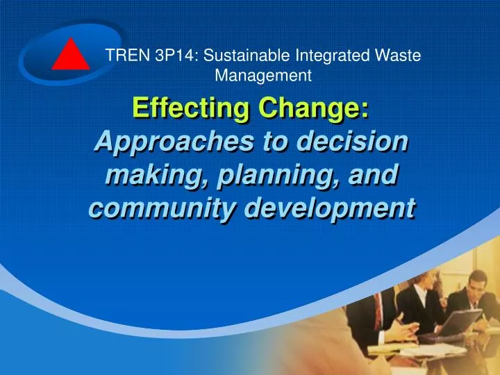 effecting change approaches to decision making planning and community development