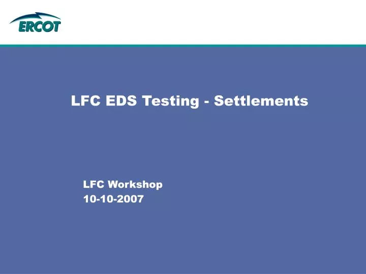 lfc eds testing settlements