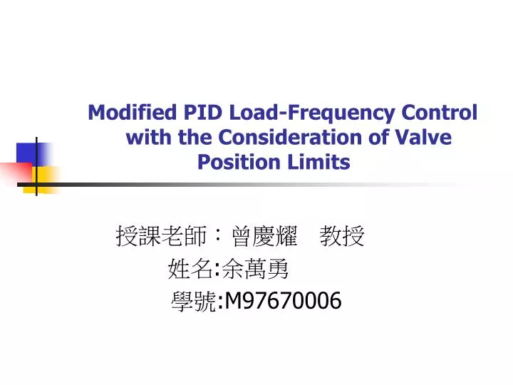 modified pid load frequency control with the consideration of valve position limits