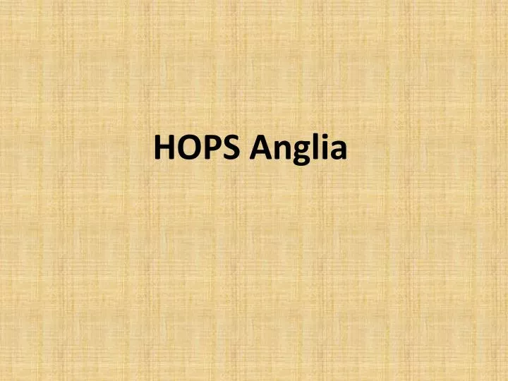 hops anglia