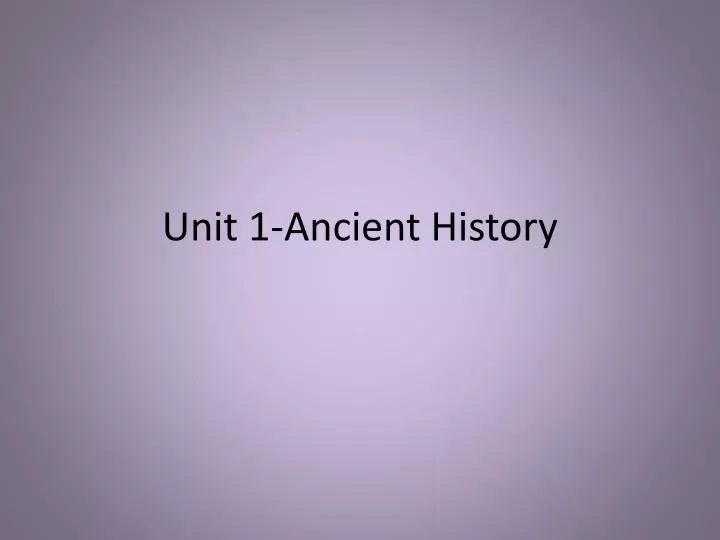 unit 1 ancient history