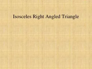 Isosceles Right Angled Triangle