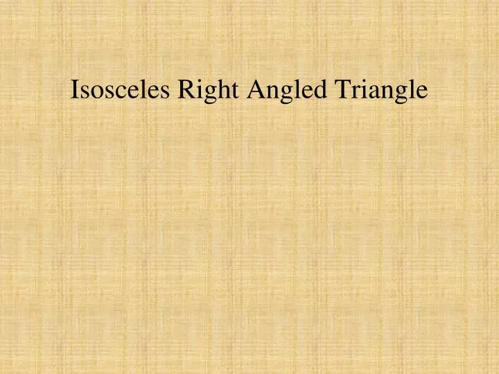 isosceles right angled triangle