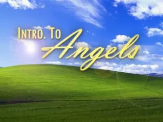 Intro to Angels