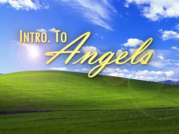 intro to angels