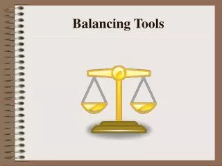 Balancing Tools
