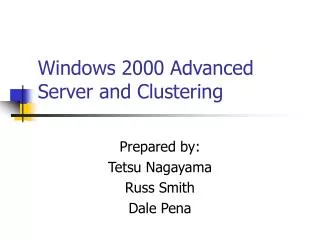 Windows 2000 Advanced Server and Clustering