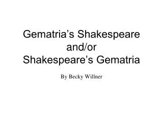 gematria s shakespeare and or shakespeare s gematria