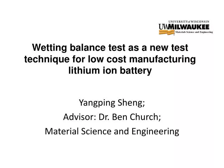wetting balance test as a new test technique for low cost manufacturing lithium ion battery