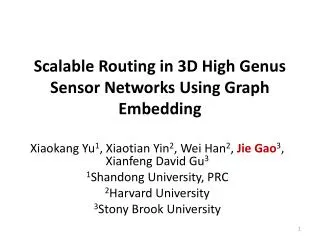 Scalable Routing in 3D High Genus Sensor Networks Using Graph Embedding