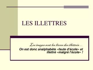les illettres