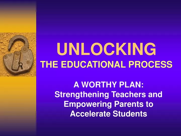 unlocking the educational process