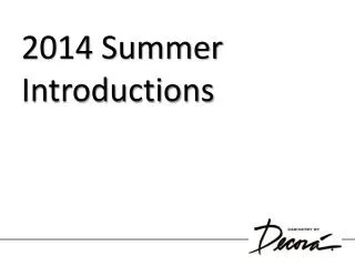 2014 Summer Introductions