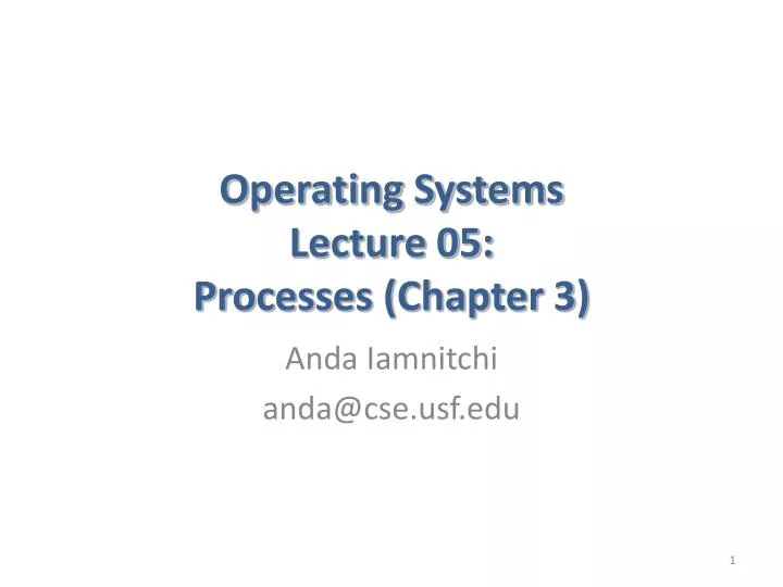 operating systems lecture 05 processes chapter 3